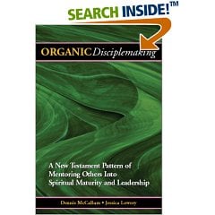 Organic Disciple Making by Dennis McCallum
